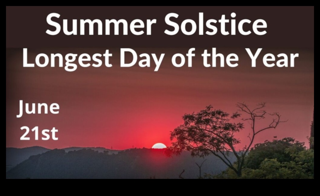 Vasaras saulgrieži Gada garākā diena 9 Vasaras starojums: aptverot sezonas siltumu