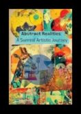 Abstract Realities Piedzīvojums cauri iztēles spektram