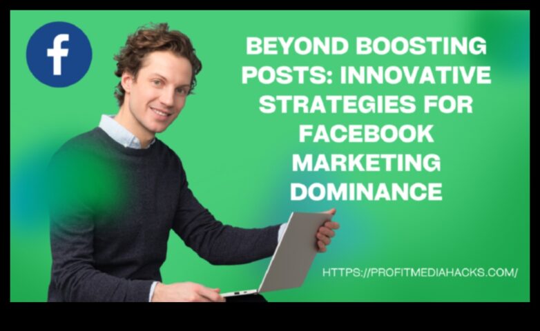 Beyond Vīrusu slimība Stratēģiskā iegūt piekļuvi Facebook mārketingam